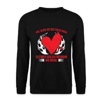 Viel Glück Bei Der Suche Nach So Geilen Freundin - Unisex Pullover - Schwarz - Vorne - Alina (178cm) & Michal (187cm)