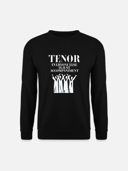Tenor Alle anderen sind nur Begleitung - Unisex Pullover - Schwarz