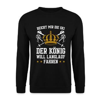 Reicht Mir Die Ski Der König Will Langlauf Fahren - Unisex Pullover - Schwarz - Vorne - Alina (178cm) & Michal (187cm)