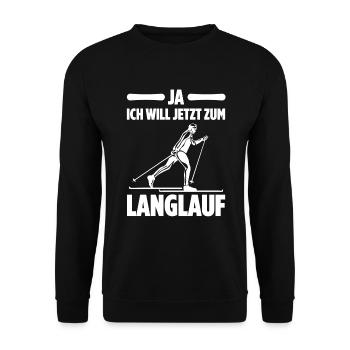 Ja Ich Will Jetzt Zum Langlauf Skilangläufer Skate - Unisex Pullover - Schwarz - Vorne - Alina (178cm) & Michal (187cm)