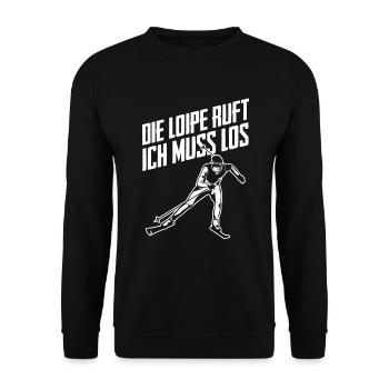 Die Loipe Ruft Ich Muss Los Skilangläufer Skater W - Unisex Pullover - Schwarz - Vorne - Alina (178cm) & Michal (187cm)