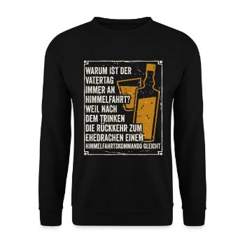 Warum Ist Der Vatertag Immer An Himmelfahrt? Nach - Unisex Pullover - Schwarz - Vorne - Alina (178cm) & Michal (187cm)