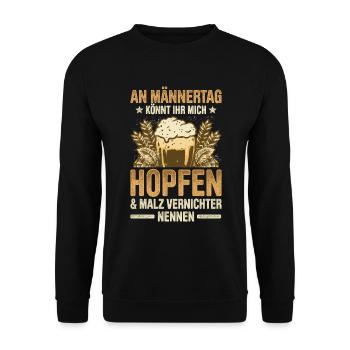 An Männertag Könnt Ihr Mich Hopfen & Malz Vernicht - Unisex Pullover - Schwarz - Vorne - Alina (178cm) & Michal (187cm)