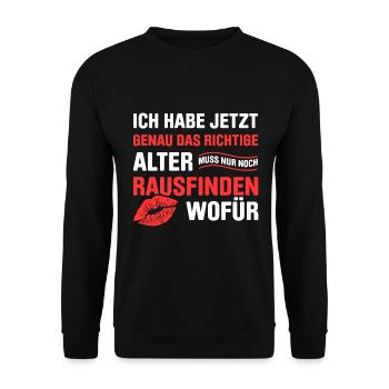 Ich Habe Jetzt Genau Das Richtige Alter Nur Rausfi - Unisex Pullover - Schwarz - Vorne - Alina (178cm) & Michal (187cm)