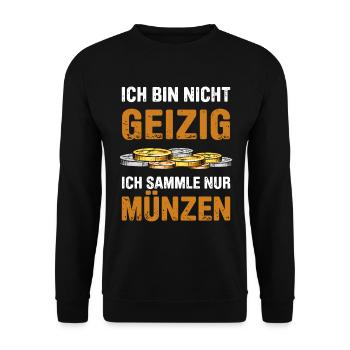 Münzen Sammeln Für Lustige Münzsammler Und Münzlie - Unisex Pullover - Schwarz - Vorne - Alina (178cm) & Michal (187cm)