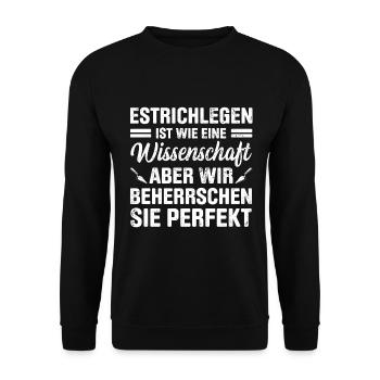 Estrich Legen Für Estrichleger Estrichbauer Handwe - Unisex Pullover - Schwarz - Vorne - Alina (178cm) & Michal (187cm)