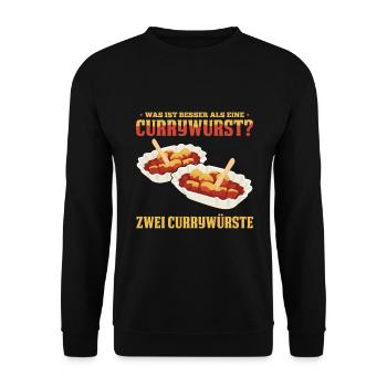 Was ist besser als eine Currywurst? Zwei Currywürs - Unisex Pullover - Schwarz - Vorne - Alina (178cm) & Michal (187cm)