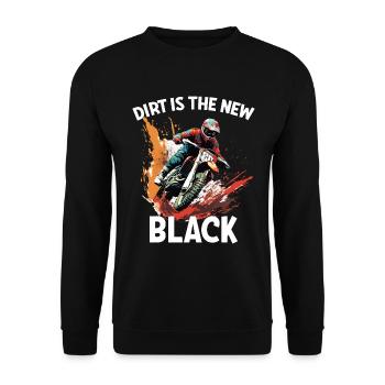 Dirt Biking Dirt Is The New Black - Unisex Sweatshirt - black - Front - Alina (178cm) & Michal (187cm)