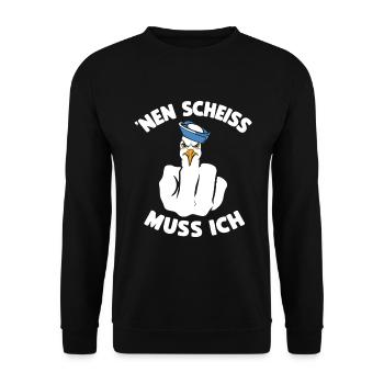 Lustig Möwe Cooler Spruch Nen Scheiß Muss Ich - Unisex Pullover - Schwarz - Vorne - Alina (178cm) & Michal (187cm)