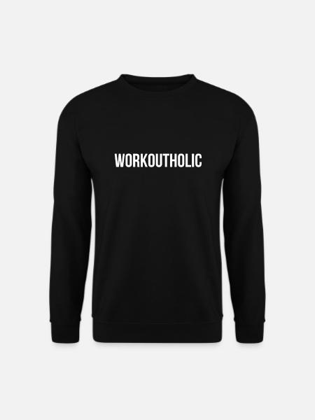 Workoutholic - Cooler Lustiger Fitness Spruch - Unisex Pullover - Schwarz