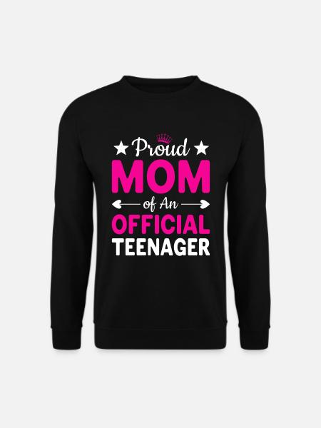 Proud mother of a teenager | Mother’s Day - Unisex Sweatshirt - black