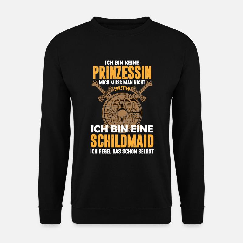 Ich bin keine Prinzessin sondern eine Schildmaid - Unisex Pullover - Schwarz
