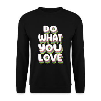 Do What You Love - Unisex Pullover - Schwarz - Vorne - Alina (178cm) & Michal (187cm)