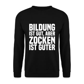 Bildung Ist Gut, Aber Zocken Ist Guter - Lustig - Unisex Pullover - Schwarz - Vorne - Alina (178cm) & Michal (187cm)