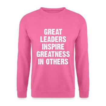 Great Leaders Inspire Greatness In Others - Unisex Pullover - Pink - Vorne