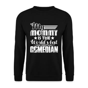 Comedian My Mommy Is The Best - Unisex Sweatshirt - black - Front - Alina (178cm) & Michal (187cm)