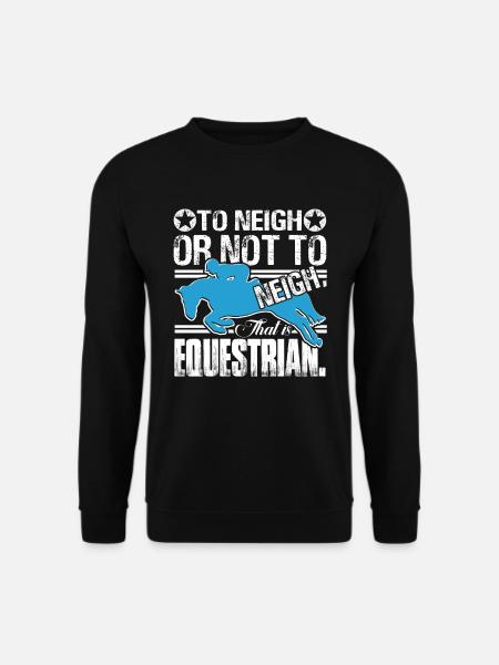 Equestrian Funny Equestrian - Unisex Sweatshirt - black