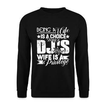 Being A DJ s Wife Is A Privilege - Unisex Sweatshirt - black - Front - Alina (178cm) & Michal (187cm)