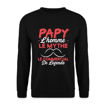 Papy Le Commercial De Légende Cadeau Humour - Sweat-shirt Unisexe - noir - Devant - Alina (178cm) & Michal (187cm)