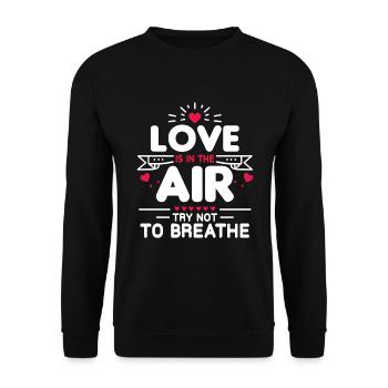 L'amour Est Dans L'air Ne Respire Pas St Valentin - Sweat-shirt Unisexe - noir - Devant - Alina (178cm) & Michal (187cm)