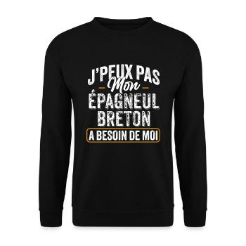 J'Peux Pas Mon Épagneul Breton A Besoin De Moi - Sweat-shirt Unisexe - noir - Devant - Alina (178cm) & Michal (187cm)