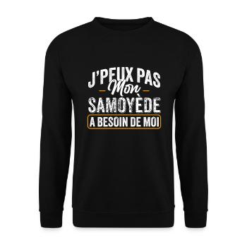 J'Peux Pas Mon Samoyède A Besoin De Moi - Sweat-shirt Unisexe - noir - Devant - Alina (178cm) & Michal (187cm)