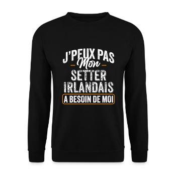 J'Peux Pas Mon Setter Irlandais A Besoin De Moi - Sweat-shirt Unisexe - noir - Devant - Alina (178cm) & Michal (187cm)