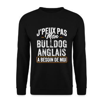 J'Peux Pas Mon Bulldog Anglais A Besoin De Moi - Sweat-shirt Unisexe - noir - Devant - Alina (178cm) & Michal (187cm)
