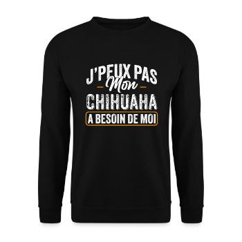 J'Peux Pas Mon Chihuahua A Besoin De Moi - Sweat-shirt Unisexe - noir - Devant - Alina (178cm) & Michal (187cm)