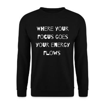 WHERE YOUR FOCUS GOES YOUR ENERGY FLOWS - Unisex Sweatshirt - black - Front - Alina (178cm) & Michal (187cm)
