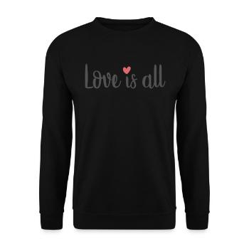Love is all - Is all you need - Sweat-shirt Unisexe - noir - Devant - Alina (178cm) & Michal (187cm)