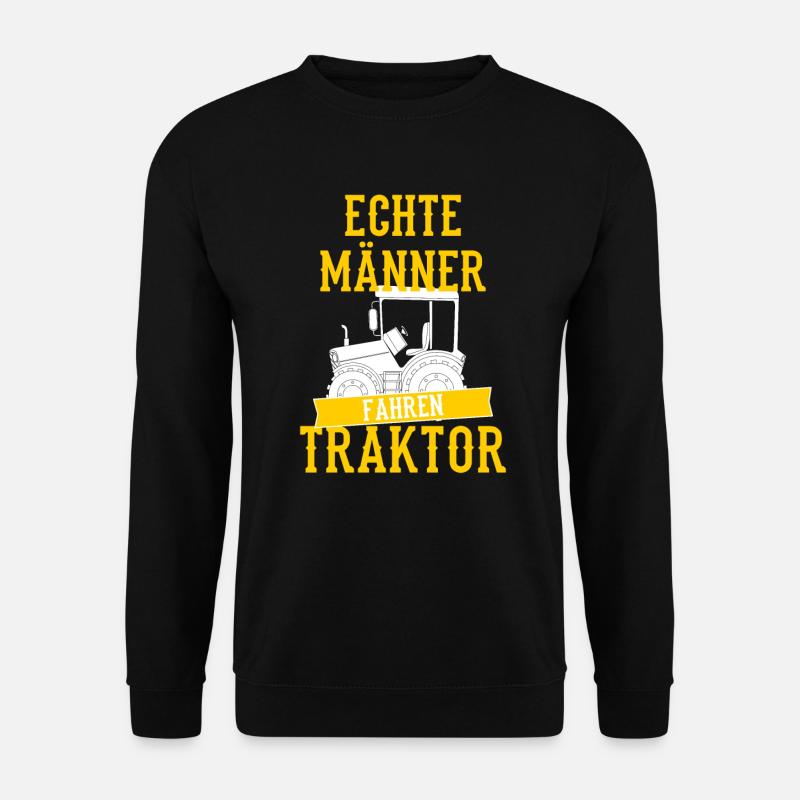 Echte Männer fahren Traktor - Unisex Pullover - Schwarz
