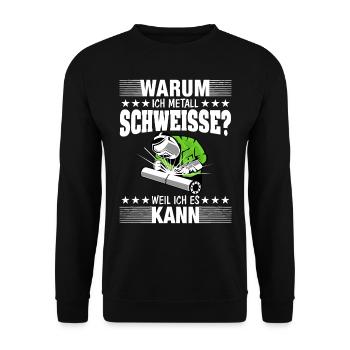 Schweisser schweissen Spruch Metallbauer Schweißer - Unisex Pullover - Schwarz - Vorne - Alina (178cm) & Michal (187cm)