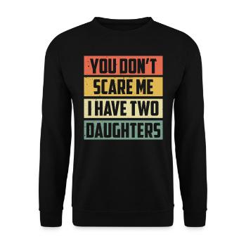 Vatertag Du erschreckst mich nicht Ich habe zwei - Unisex Pullover - Schwarz - Vorne - Alina (178cm) & Michal (187cm)