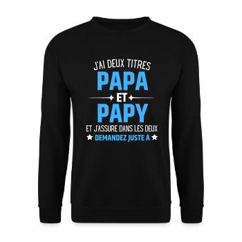 J'ai deux titres Papa et Papy cadeau Personnalisé - Sweat-shirt Unisexe - noir - Devant - Alina (178cm) & Michal (187cm)