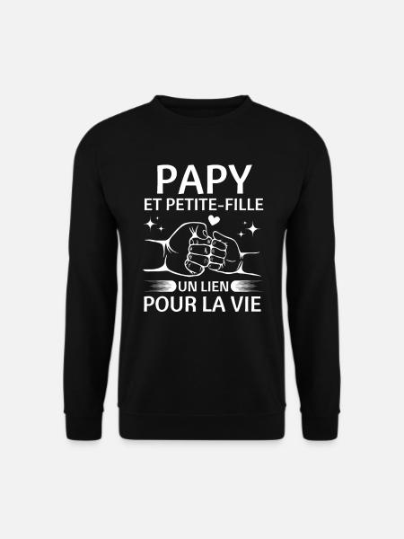 Papy et Petite-Fille un lien pour la vie cadeau - Sweat-shirt Unisexe - noir