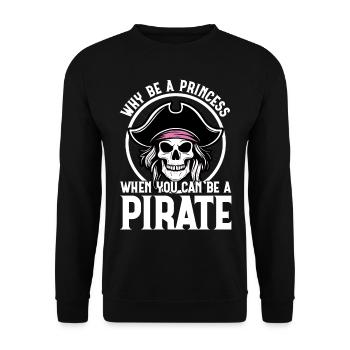 Pourquoi être une princesse quand on peut être un pirate - Sweat-shirt Unisexe - noir - Devant - Alina (178cm) & Michal (187cm)
