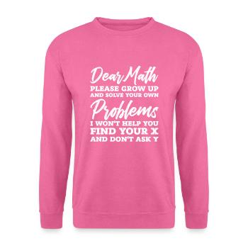 Math problems math saying gift - Unisex Sweatshirt - pink - Front