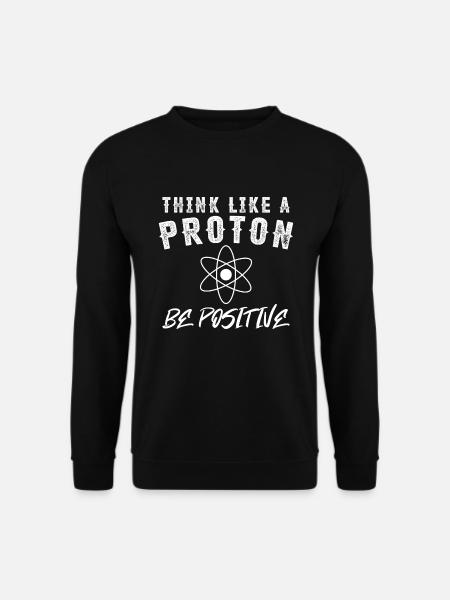 Positives denken Spruch wissenschaftlich Geschenk - Unisex Pullover - Schwarz