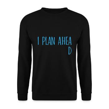 I plan ahead procrastination Geschenk - Unisex Pullover - Schwarz - Vorne - Alina (178cm) & Michal (187cm)