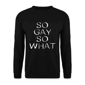 So gay so what gift - Unisex Sweatshirt - black - Front - Alina (178cm) & Michal (187cm)