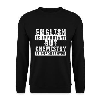 L'anglais est important mais la chimie est importante - Sweat-shirt Unisexe - noir - Devant - Alina (178cm) & Michal (187cm)