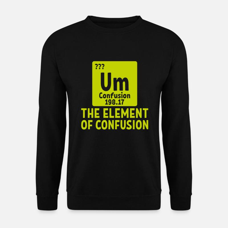 À l'élément de confusion - Sweat-shirt Unisexe - noir