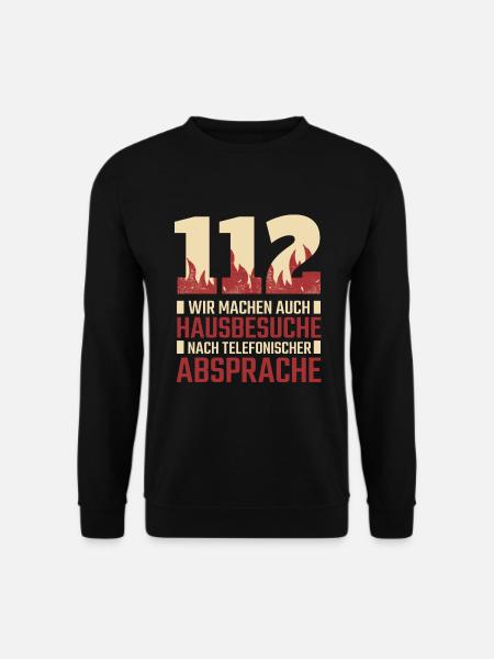 Lustiger Feuerwehr Spruch Feuerwehrmann Geschenk - Unisex Pullover - Schwarz