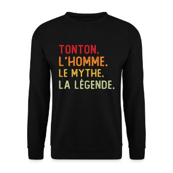 Tonton l'homme le mythe la légende Cadeau Tonton - Sweat-shirt Unisexe - noir - Devant - Alina (178cm) & Michal (187cm)