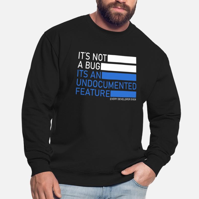 Computer scientist Its not a bug computer science student Unisex Sweatshirt