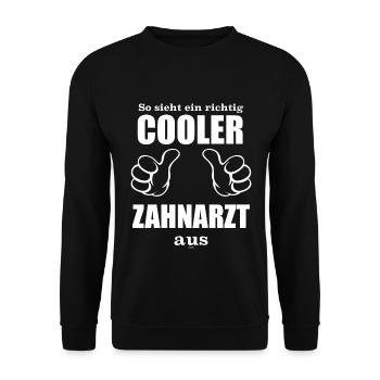 Der Zahnarzt: So sieht ein richtig cooler Zahnarzt - Unisex Pullover - Schwarz - Vorne - Alina (178cm) & Michal (187cm)