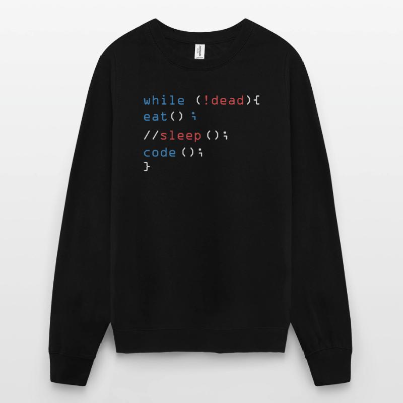 While Not Dead Eat Sleep Code programmeur pirate informatique Sweat-shirt Unisexe