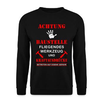 Baustelle Werkzeug Kraftausdrücke cooler Spruch - Unisex Pullover - Schwarz - Vorne - Alina (178cm) & Michal (187cm)