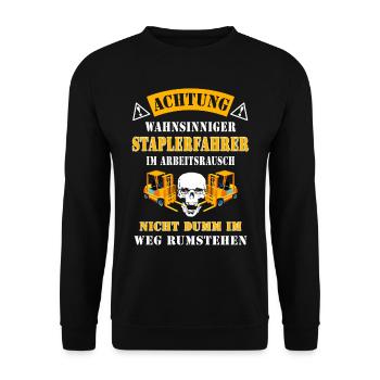 Achtung wahnsinniger Staplerfahrer Geschenkidee - Unisex Pullover - Schwarz - Vorne - Alina (178cm) & Michal (187cm)